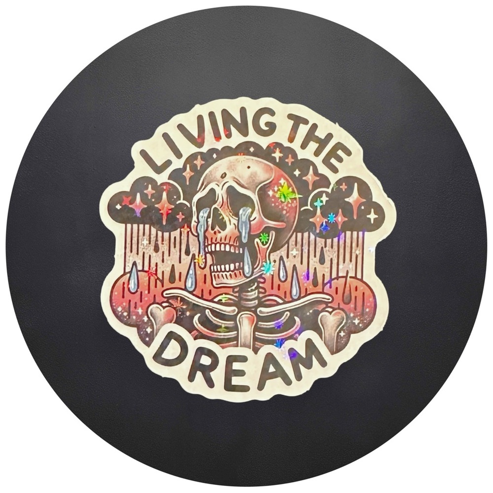 5 for $5 LIVING THE DREAM Vinyl Holographic Sticker